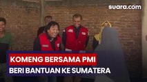 Jadi Hiburan Korban Banjir, Komeng Bersama PMI Beri Bantuan ke Sumatera