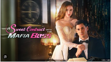 My Sweet Contract with Mafia Boss Full Movies English Sub