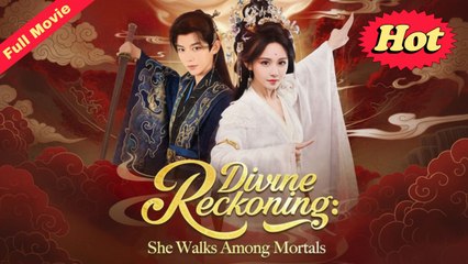 Divine Reckoning She Walks Among Mortals Chinese Movie