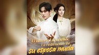 El inmortal desciende: La redención de su esposa muda (Doblado) En Espanol