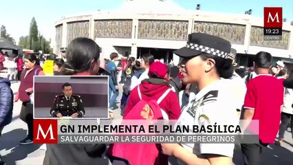 ¿Cómo la Guardia Nacional mantendrá la seguridad en la Basílica de Guadalupe?