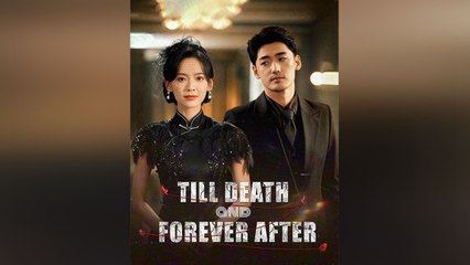 [EngSub] Till Death and Forever After