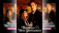 My Beloved True Gentleman Full Movie