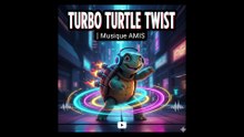 Turbo Turtle Twist - Musique AMIS