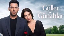 Engsub Guller Ve Gunahlar Episode 8