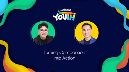 It's About YOUth: Turning Compassion Into Action