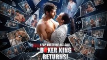 [Premiere Drama] Stop Bullying His Girl, the Boxer Kinh Returns  🍕4P Channel
