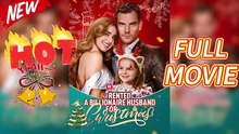 Rented a Billionaire Husband for Christmas(New)❄️ - HD Full MOVIE