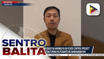Zaldy Co at tatlo pang akusado sa anomalya sa flood control project sa Oriental Mindoro, itinuturing nang pugante ng Sandiganbayan | ulat ni Louisa Erispe