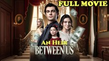 An Heir Between Us Full Movie