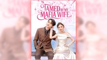 Tamed By My Mafia Wife