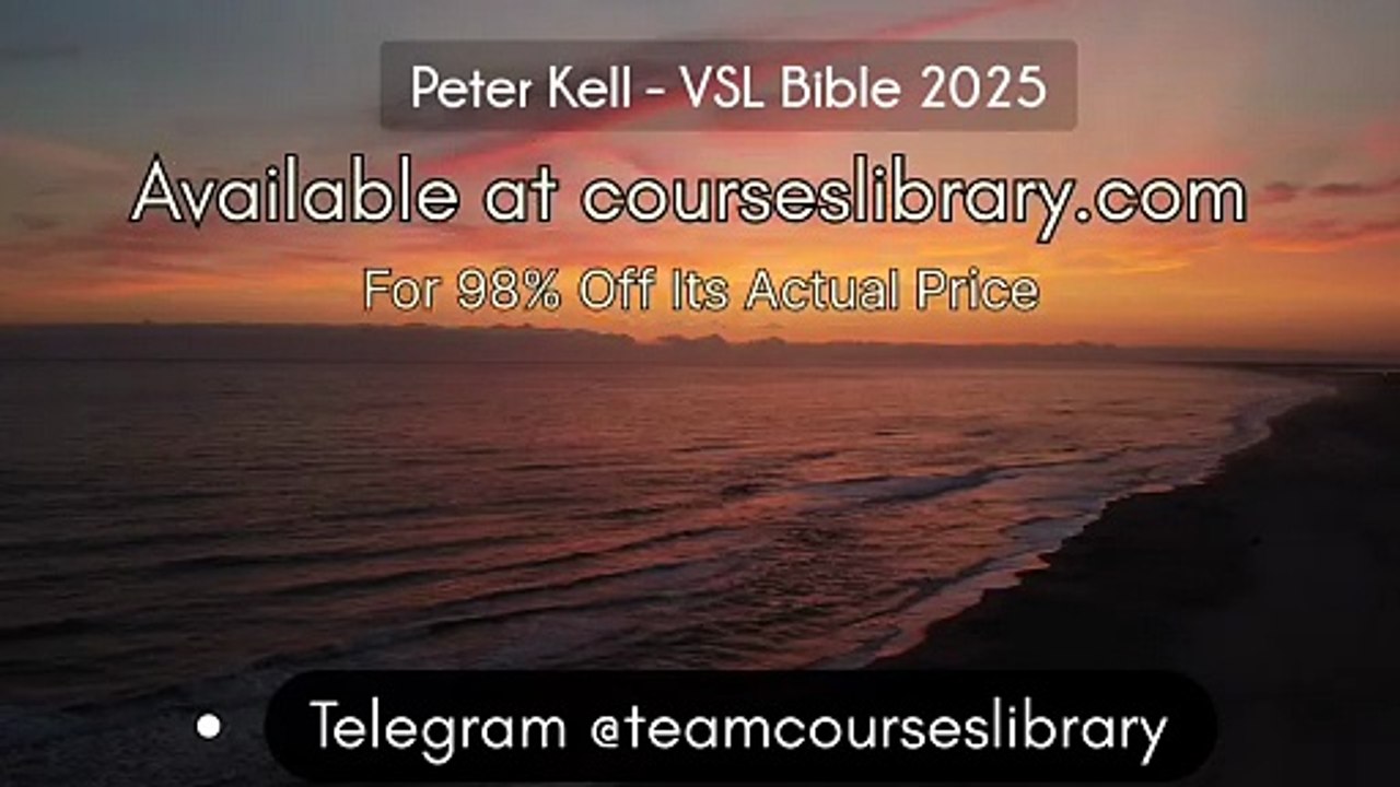 (courseslibrary.com)Peter Kell - VSL Bible 2025