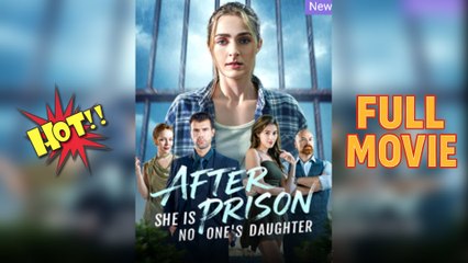 After Prison, She is No One's Daughter Full Episode