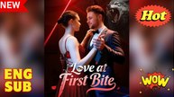 Love at First Bite