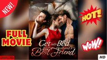Get Into Bed With My Husband's Best Friend FULL & DETAILED VERSION