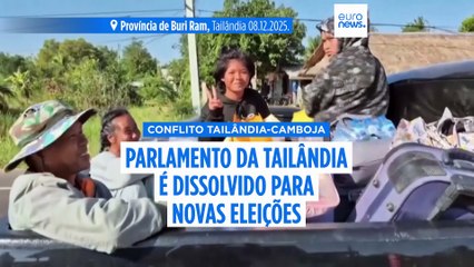 Primeiro-ministro tailandês dissolve o parlamento no meio de confrontos com o Camboja
