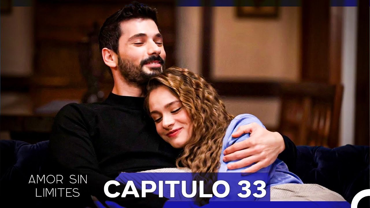 Amor Sin Limites Episodio 33 (Doblado al Español)