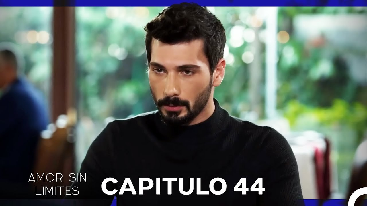 Amor Sin Limites Episodio 44 (Doblado al Español)