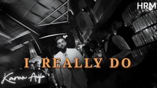 I REALLY DO | KARAN AUJLA | NEW Version | HRM | Latest Punjabi Songs 2025.