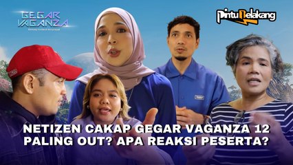 NETIZEN KUTUK GV 12 OUT?? - Pintu Belakang GEGAR VAGANZA 12