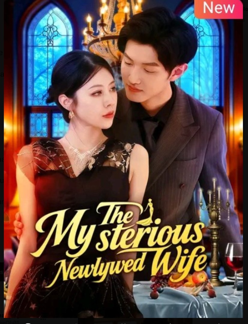 ⁣The Mysterious Newlywed Wife Chinese Drama - English Sub