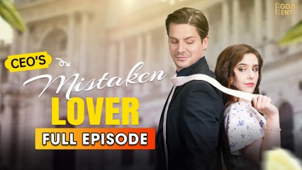 CEO's Mistaken Lover (2025) [ SHORT DRAMA | FULL ]