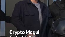 Crypto Mogul  Gets 15 Year Prison Sentence