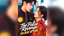 The Pulse of Revenge, The Beat of Love Full Episode