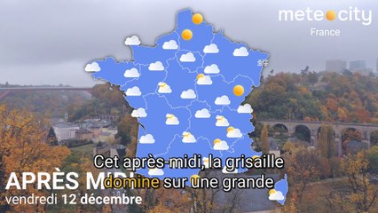 Bulletin météo France du vendredi 12 décembre 2025