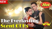 The Everlasting Scents of Us Full Movie