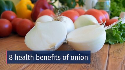 8 health benefits of onion
