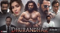 DHURANDHAR PART 1 (2025) SANJAY DUTT, RANVEER SINGH, AKSHAY KHANNA NEW SUPERHIT BOLLYWOOD MOVIE HD 1080P