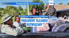 Premier Tajlandii rozwiązuje parlament w obliczu ciągłych walk z Kambodżą
