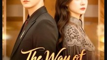The Way of Loveless Love Chinese Drama - Full Episode with English Sub 2025