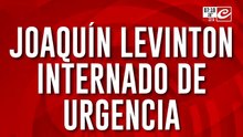Joaquín Levinton sufrió un infarto y fue internado de urgencia