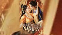 The Princess He Begs To Marry Full Movie