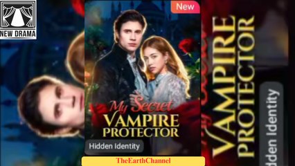 🍏💜🔳🏳️ 12.08 - 12.13 🔥 My Secret Vampire Protector dailymotion 🌍x9vkpau