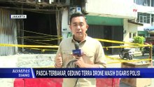 Penampakan Gedung Terra Drone Usai Kebakaran Maut, Masih Terpasang Garis Polisi | KOMPAS SIANG