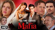 [Hot 2025🔥] A Choosing the Mafia This Time Full Movie _ Good