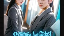 System Activated I Got Top Score Chinese Drama - English Sub