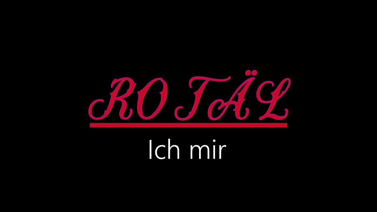 Rotäl ¦ Ich mir (offizielles audio)