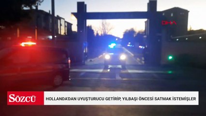 Hollanda'dan uyuşturucu getirip, yılbaşı öncesi satmak istemişler; 2 tutuklama