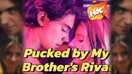Pucked by My Brother's Rival - Full