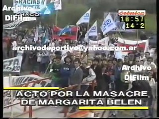 Nestor Kirchner masacre de Margarita Belen 2007
