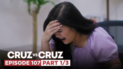 Cruz vs. Cruz: Ang lumalalang kundisyon ni Felma! (Episode 107 – Part 1/3)