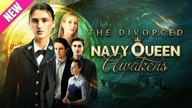 The Divorced Navy Queens Awakens Full movie