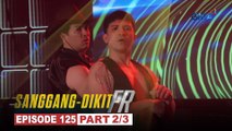 Sanggang-Dikit FR: Tonyo at Eric, gigiling na sa gay bar! (Episode 125 - Part 2/3)