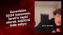 Eurovision 2024 kazananı, İsrail'e tepki olarak ödülünü iade ediyor
