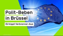 Polit-Beben in Brüssel - EU kippt Verbrenner-Aus