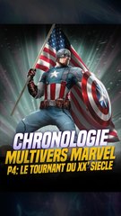 Chronologie Multivers Marvel P4 : Le tournant du XX' Siècle